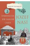 Osmanlda Bir Yahudi Casus: Jozef Nasi