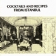 Coctails and Recepies From Istanbul