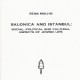 Salonica And Istanbul: Social, Political And Cultural Aspects of Jewish Life