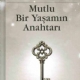 Mutlu Bir Yaamn Anahtar - Yahudiliin Gerek Ruhu