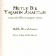 Mutlu Bir Yaamn Anahtar - Yahudiliin Gerek Ruhu