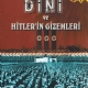 Nazi Dini ve Hitlerin Gizemleri