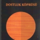 Dostluk Kprs - retmen Anlar