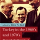 Turkey in the 1960´s and 1970´s Through the Reports of American Diplomats