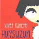 Huysuzun Teki