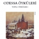 Odessa Öyküleri - Toplu Öyküler I