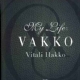 My Life Vakko
