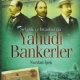 Yahudi Bankerler - Selanik ve İstanbul’da