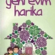 Yeni Evim Harika