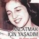 Anlatmak in Yaadm / Bir Dnem Tankl